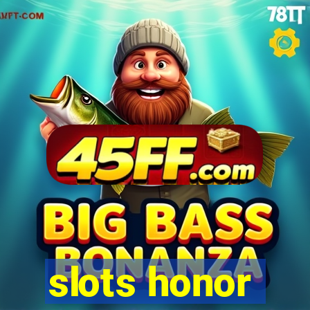 slots honor
